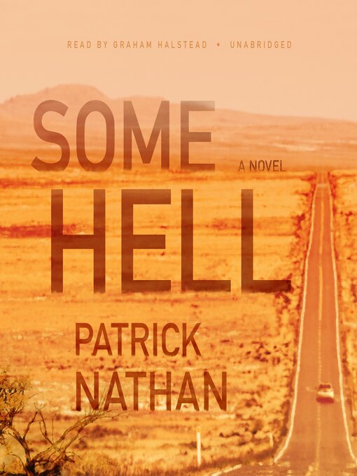 Title details for Some Hell by Patrick Nathan - Available